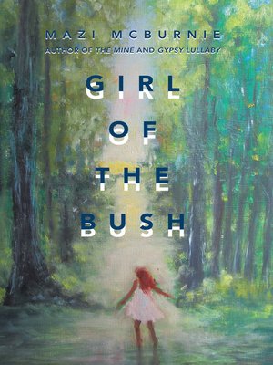 cover image of Girl of the Bush